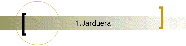 1.Jarduera