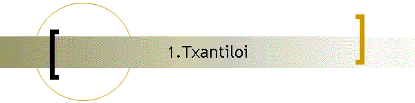 1.Txantiloi