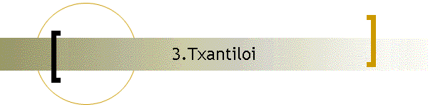 3.Txantiloi